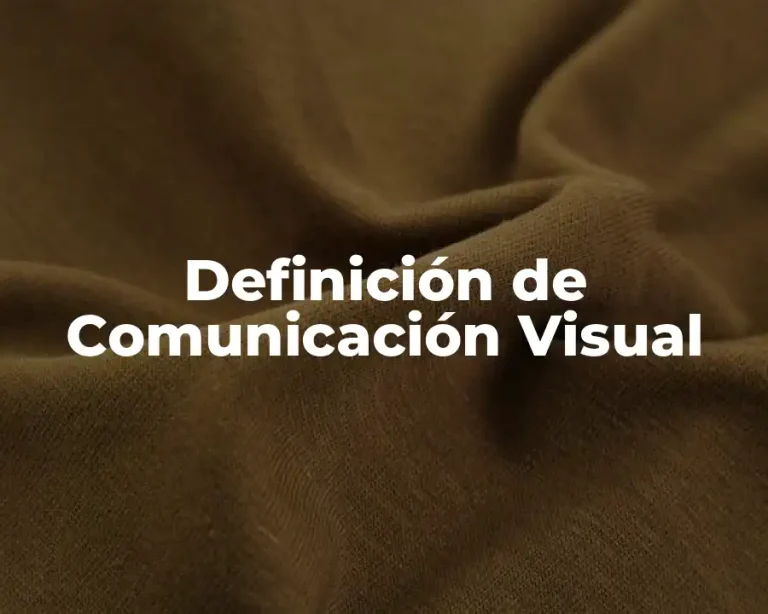 Definición de Comunicación Visual