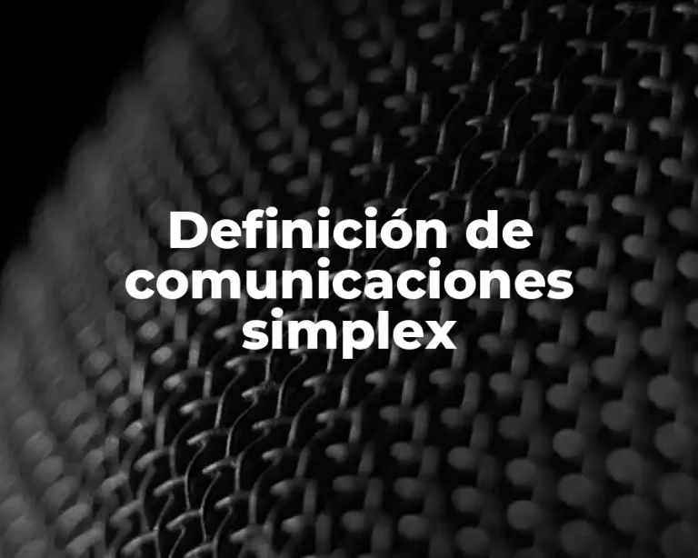 Definición de comunicaciones simplex