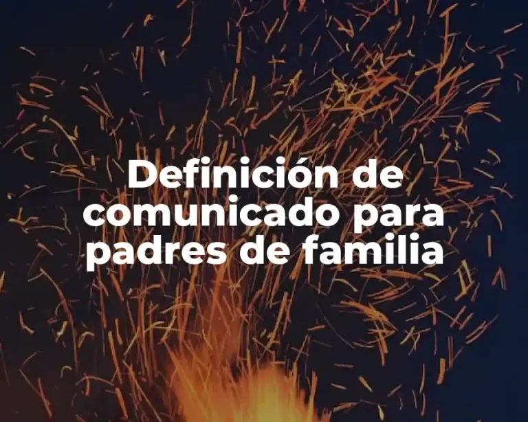 Definición de comunicado para padres de familia