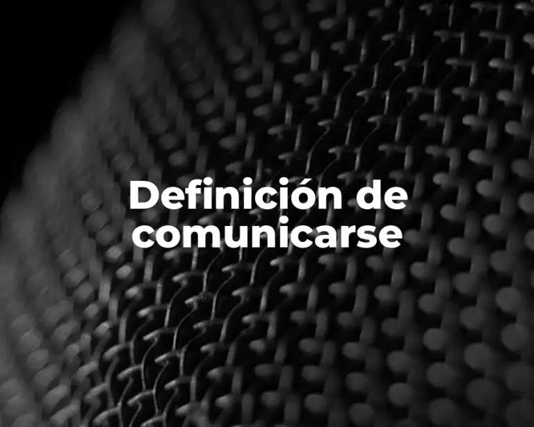Definición de comunicarse