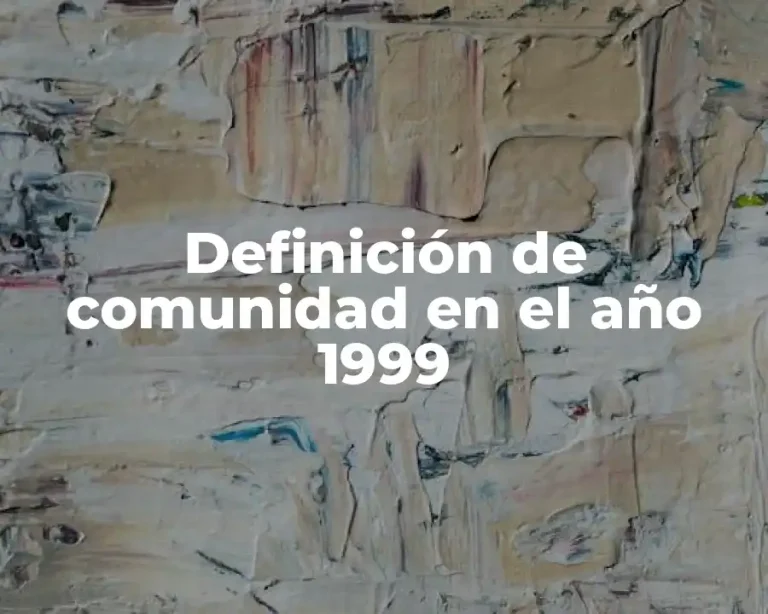 Definición de comunidad en el año 1999