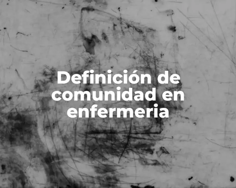 Definición de comunidad en enfermeria