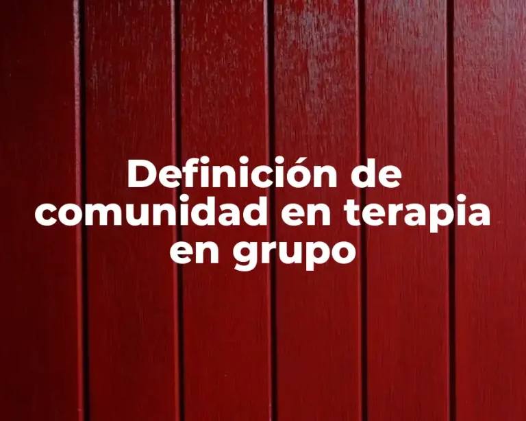 Definición de comunidad en terapia en grupo