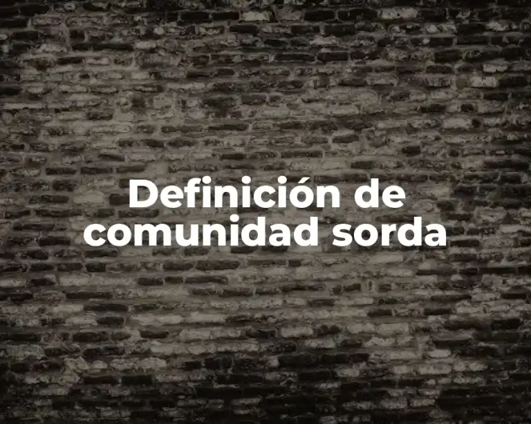 Definición de comunidad sorda