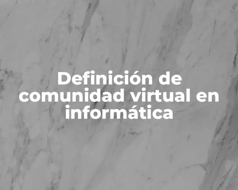 Definición de comunidad virtual en informática