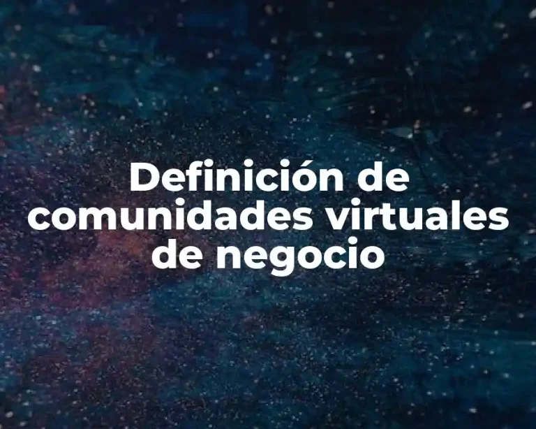Definición de comunidades virtuales de negocio
