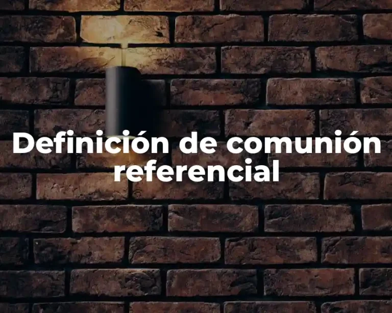 Definición de comunión referencial