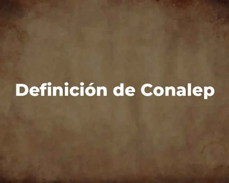 Definición de Conalep