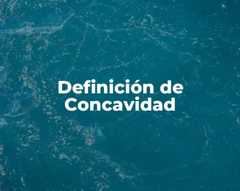 Definición de Concavidad