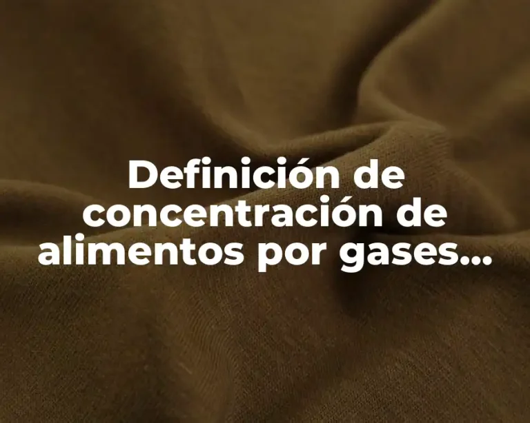 Definición de concentración de alimentos por gases inertes