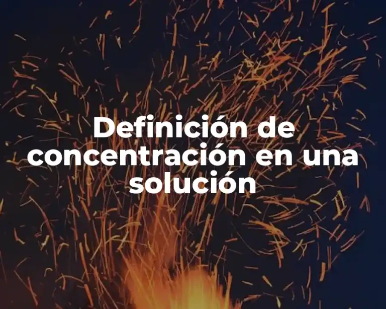 Definición de concentración en una solución