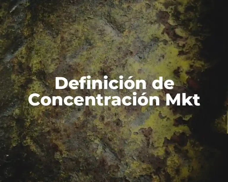 Definición de Concentración Mkt