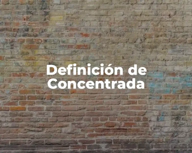 Definición de Concentrada
