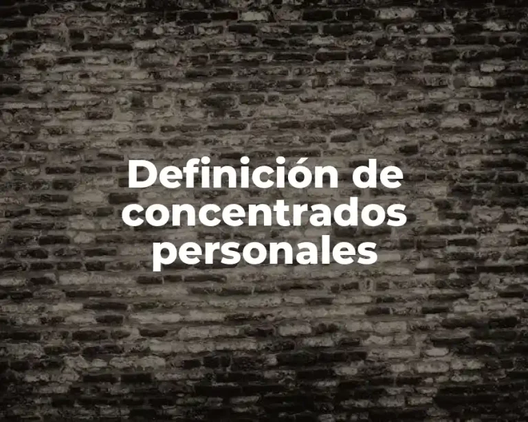 Definición de concentrados personales