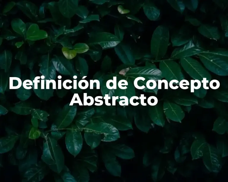 Definición de Concepto Abstracto