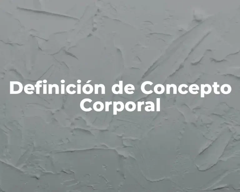 Definición de Concepto Corporal
