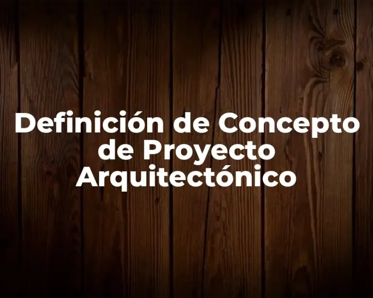 Definición de Concepto de Proyecto Arquitectónico