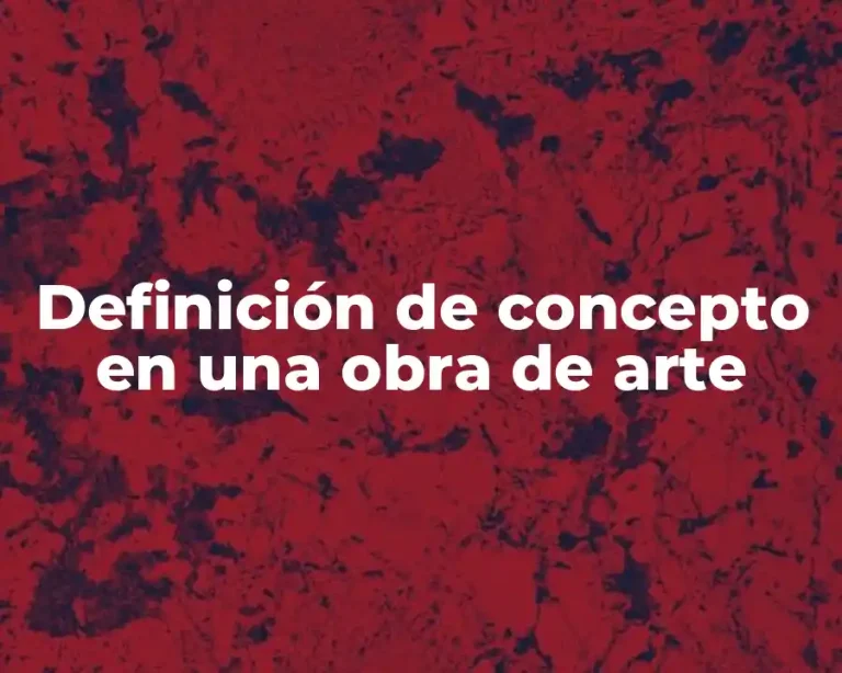 Definición de concepto en una obra de arte