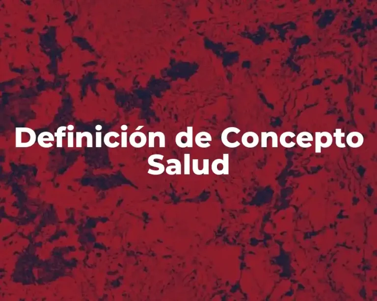 Definición de Concepto Salud