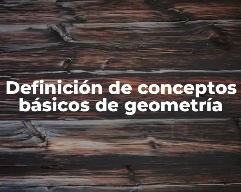 Definición de conceptos básicos de geometría