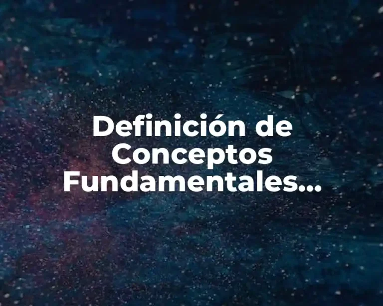 Definición de Conceptos Fundamentales Dinámicas de Grupos