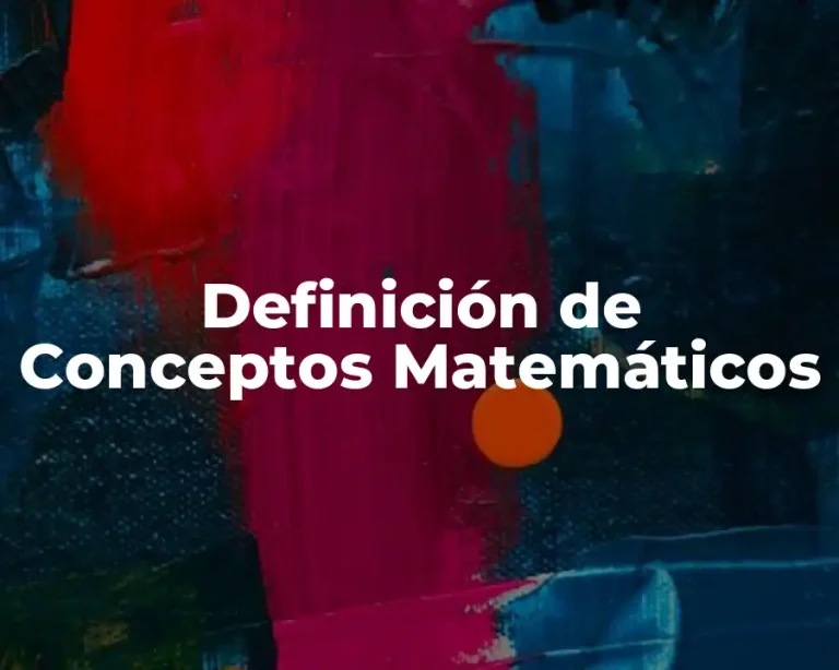 Definición de Conceptos Matemáticos