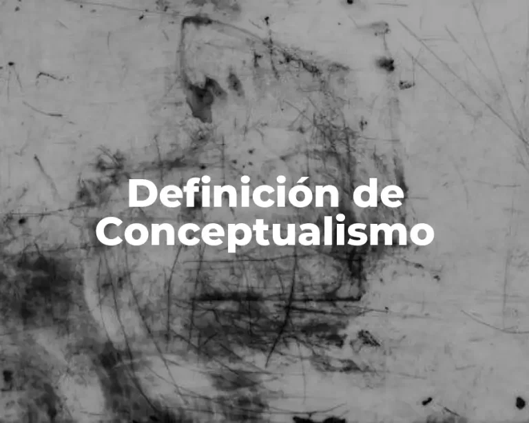 Definición de Conceptualismo