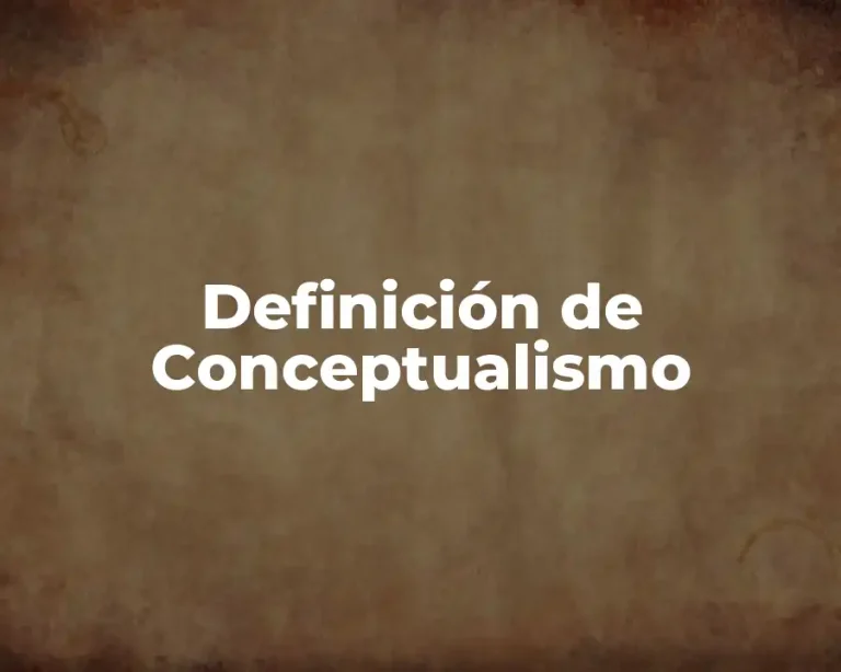 Definición de Conceptualismo