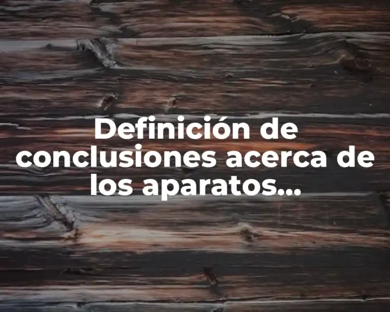 Definición de conclusiones acerca de los aparatos reproductores