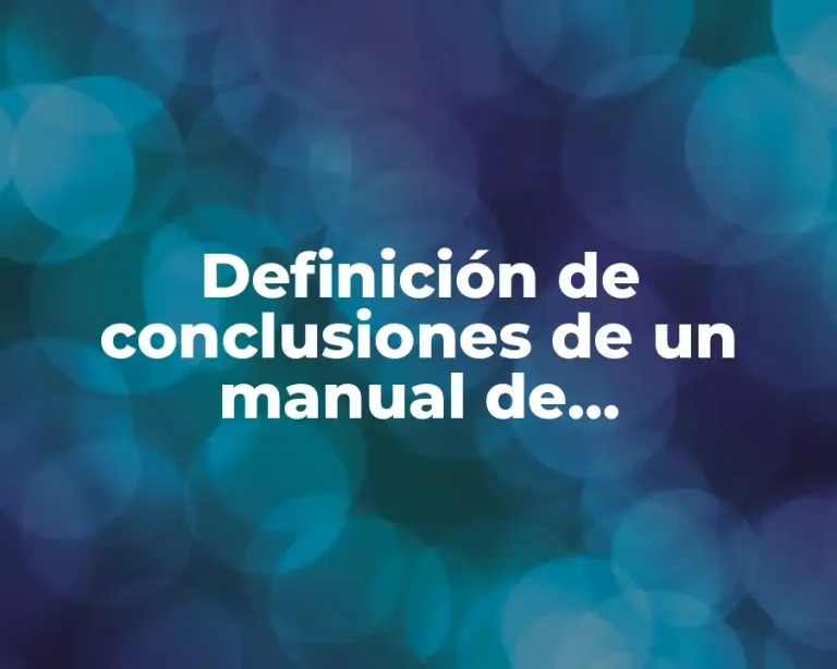 Definición de conclusiones de un manual de procedimientos