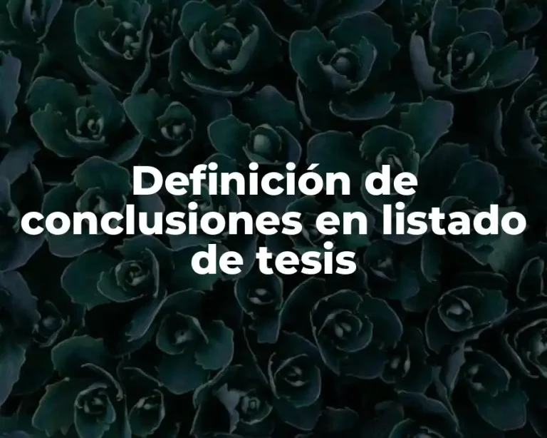 Definición de conclusiones en listado de tesis