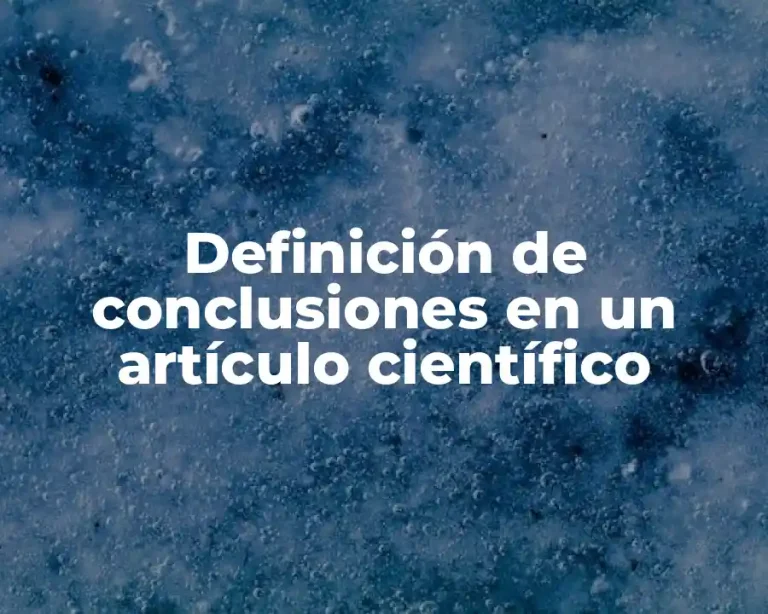Definición de conclusiones en un artículo científico