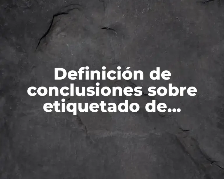 Definición de conclusiones sobre etiquetado de alimentos
