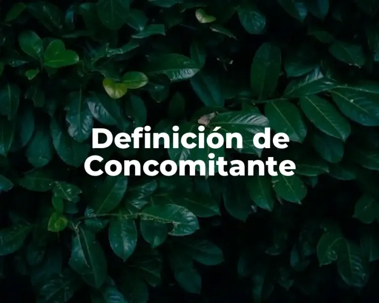 Definición de Concomitante