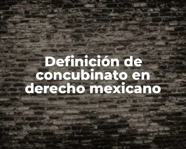 Definición de concubinato en derecho mexicano