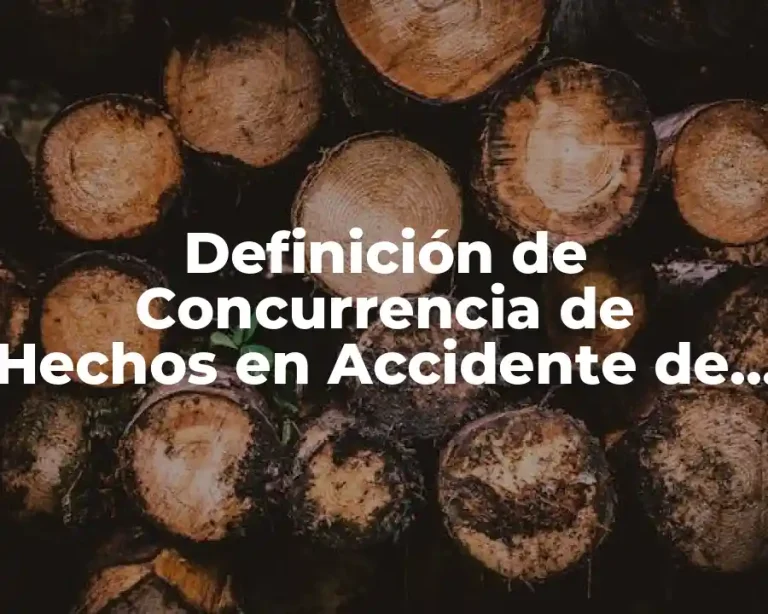 Definición de Concurrencia de Hechos en Accidente de Tránsito