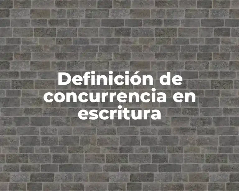 Definición de concurrencia en escritura