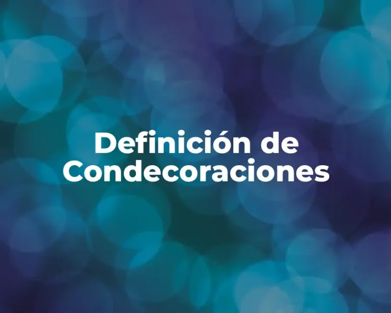 Definición de Condecoraciones