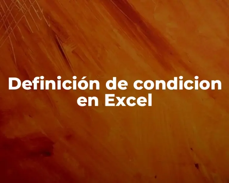 Definición de condicion en Excel