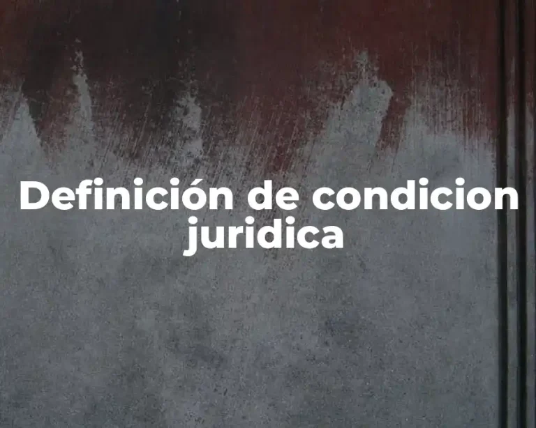 Definición de condicion juridica