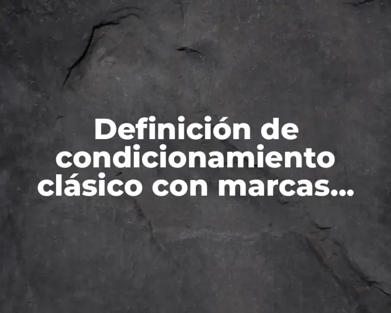 Definición de condicionamiento clásico con marcas colombianas