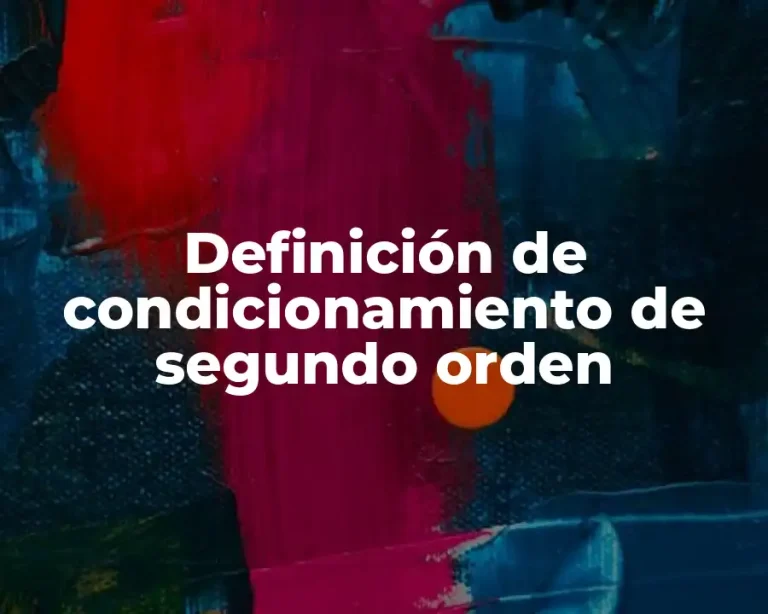 Definición de condicionamiento de segundo orden