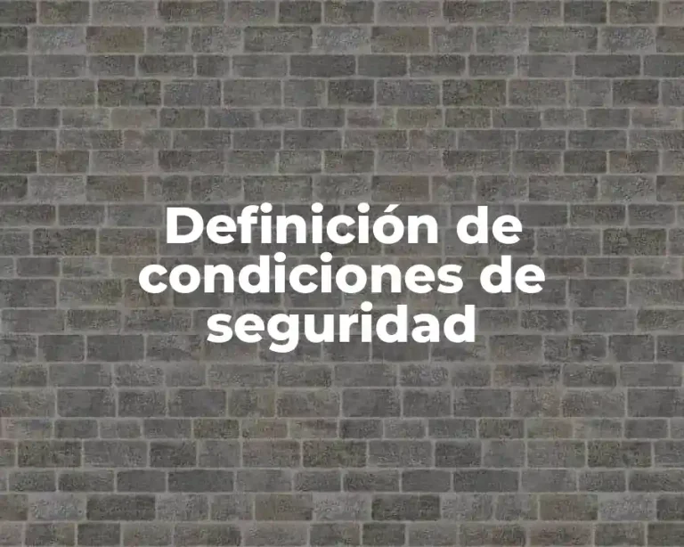 Definición de condiciones de seguridad