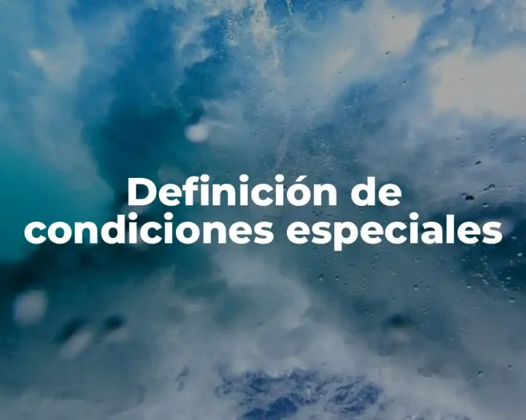 Definición de condiciones especiales