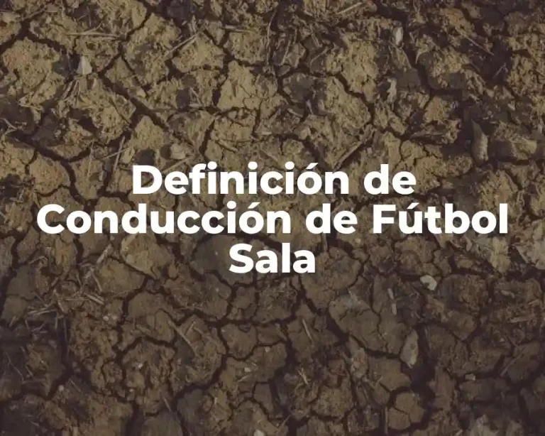 Definición de Conducción de Fútbol Sala