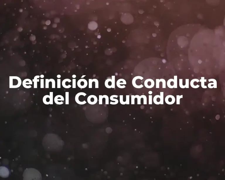 Definición de Conducta del Consumidor