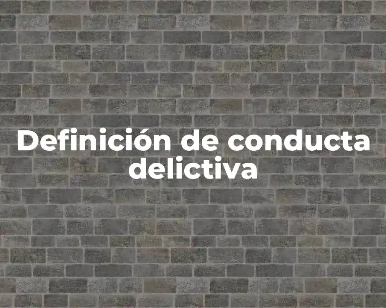 Definición de conducta delictiva