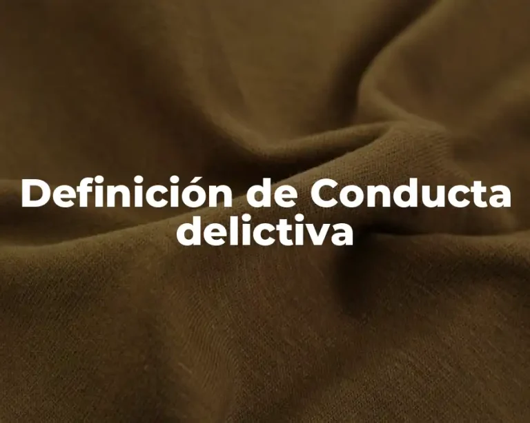 Definición de Conducta delictiva
