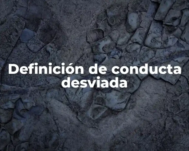 Definición de conducta desviada