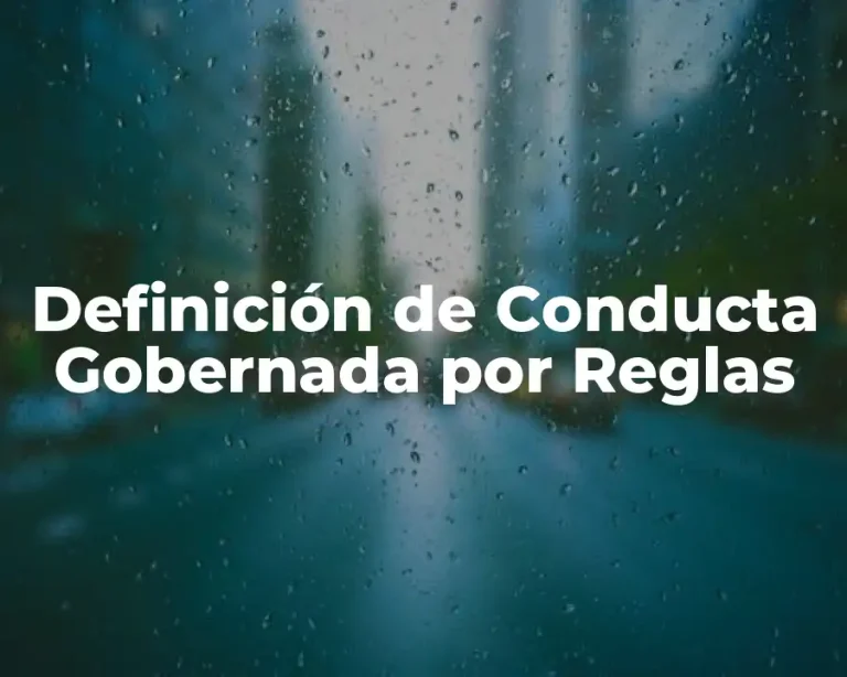 Definición de Conducta Gobernada por Reglas